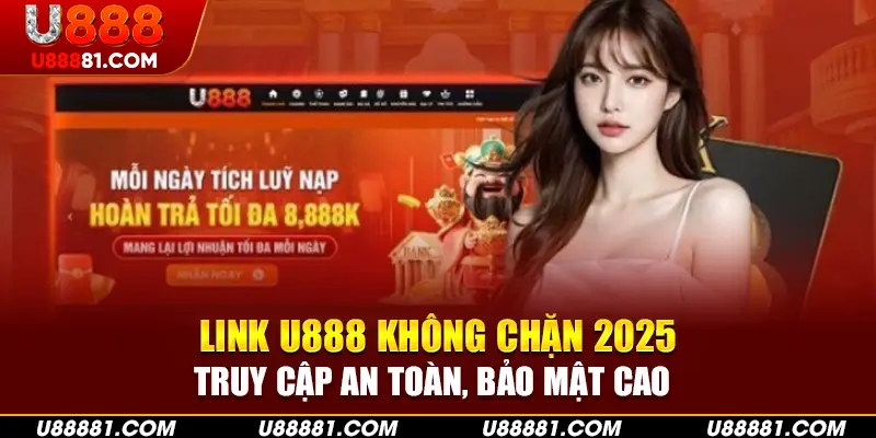 link u888 không chặn