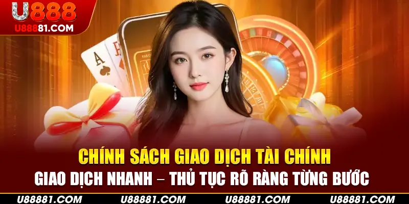 Minh bạch và hiệu quả trong từng giao dịch tài chính